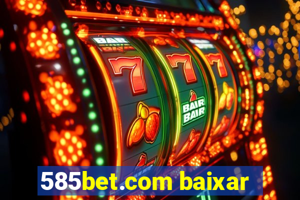 585bet.com baixar